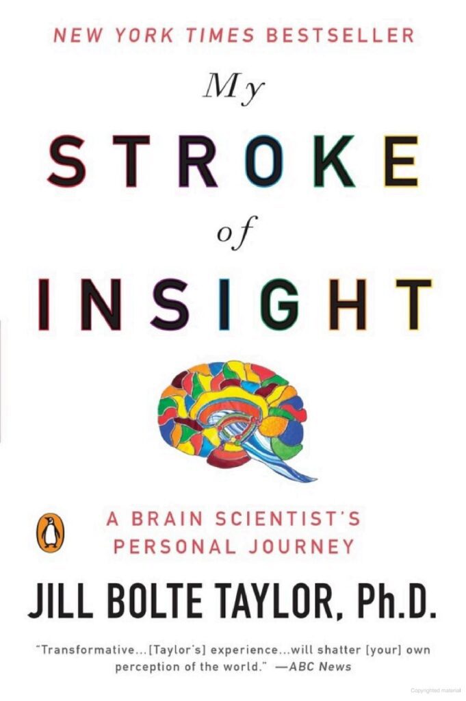 My Stoke of Insight by Jill Bolte Taylor